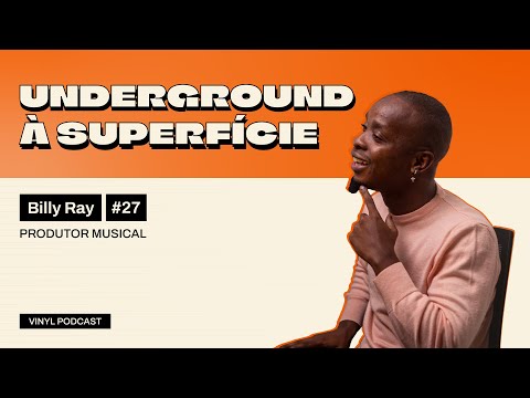 UNDERGROUND À SUPERFÍCIE - BILLY RAY
