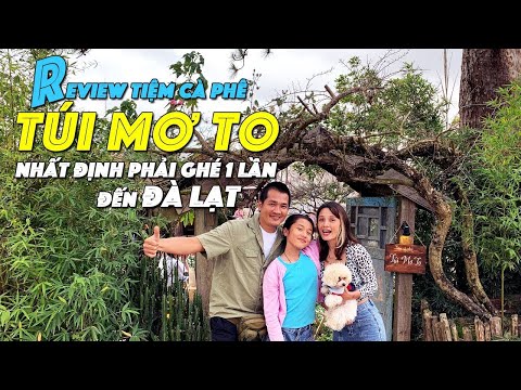 Video Review Túi Mơ To Quán Cà Phê Đẹp Và Nổi Tiếng tại Đà... - youtube