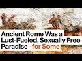 Sex in Ancient Rome: Behind the Tales of Wild Eroticism, a Different Truth | Mary Beard | Big Think