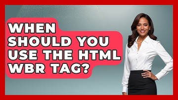When Should You Use The HTML Wbr Tag? - Simple HTML Studio