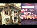 AMAZING TRAVEL EXPERIENCE- COLOMBO TO GALLE - SRI LANKA - EP1