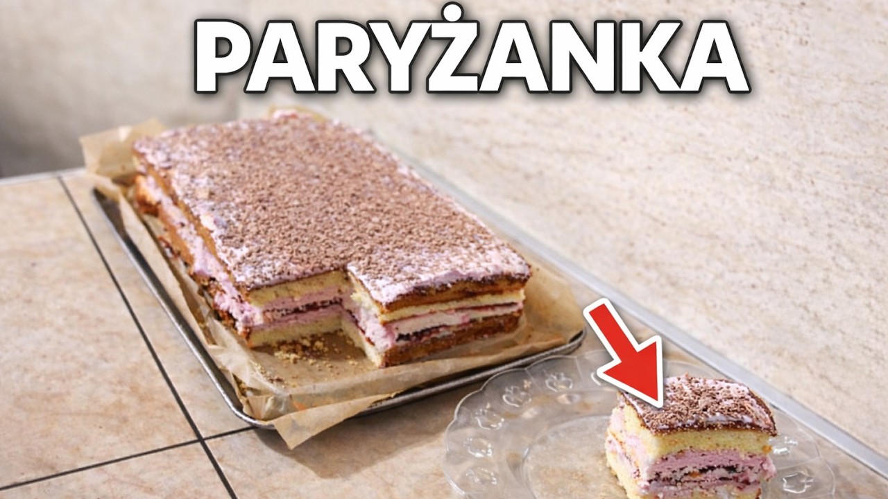 Ciasto Paryżanka — najlepszy przepis krok po kroku