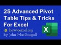 ☑️ Top 25 Advanced Pivot Table Tips & Tricks For Microsoft Excel