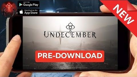 UNDECEMBER (PRE-DOWNLOAD) 2022 New-Online ARPG PC/Mobile Pre-Download Now in Mobile