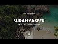 Surah yaseen  qari tareq mohammed       