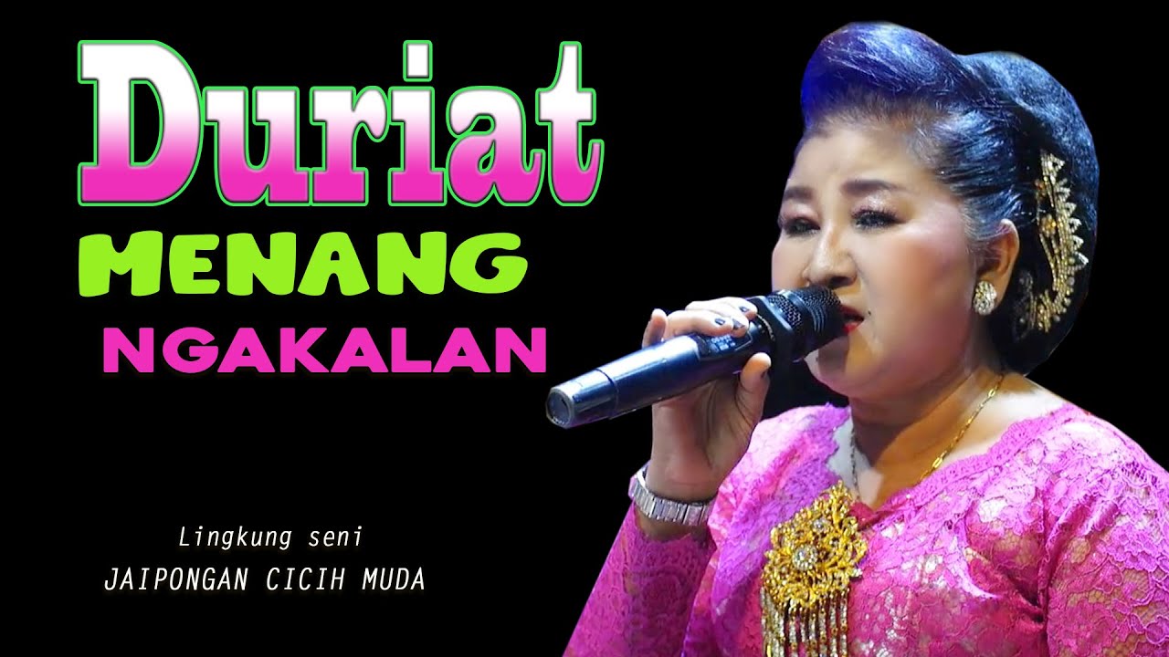 DURIAT MENANG NGAKALAN - JAIPONGAN CICIH MUDA