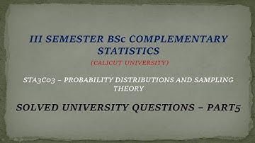 III sem BSc  complementary Statistics Previous year university question papers solved - part5