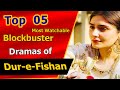 Top 5 best durefishan drama serial list  dur e fishan saleem dramas  kaisi teri khudgharzi  bts