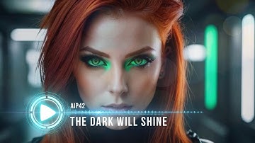 AIP42 – The Dark Will Shine | Darkwave/Futurepop Anthem of Passion & Chaos