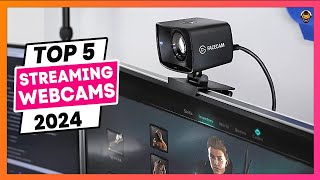 5 Best Webcam for Streaming 2024