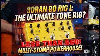 The Soran Go Rig 1: A Flawless Budget Multi-Stomp Pedal This Should Cost MORE!