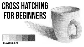 Cross Hatching for Beginners  Art Challenge #9