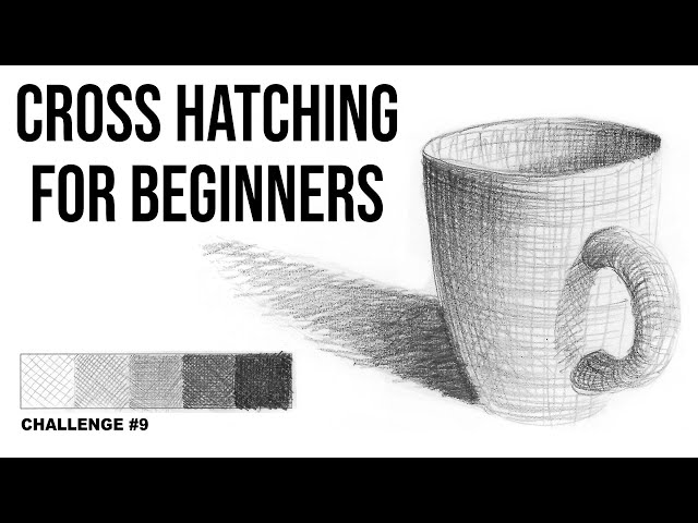 Cross Hatching for Beginners - Art Challenge #9 