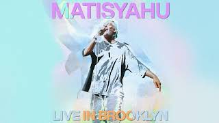 Matisyahu - Not Regular (Live in Brooklyn) [Official Audio]