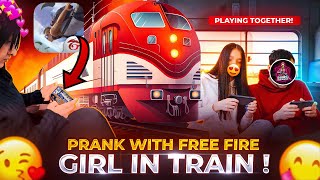 Prank With Random Free Fire Girl in Train 😂 I found a Free Fire Girl in train What Happened Next 😱