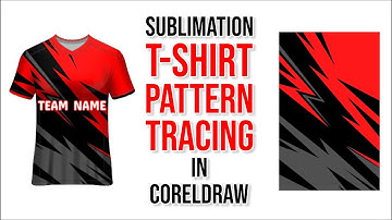 How to Professionally Trace Sublimation T-Shirt Patterns in CorelDRAW!