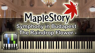 🍍The Raindrop Flower(에레브 수련의 숲) - Symphony in Budapest - [Maplestory] - Synthesia Piano Tutorial🥥