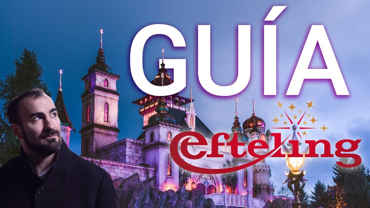 GUÍA COMPLETA EFTELING 2025: Atracciones, comida y consejos | ✨El parque más MÁGICO del MUNDO✨