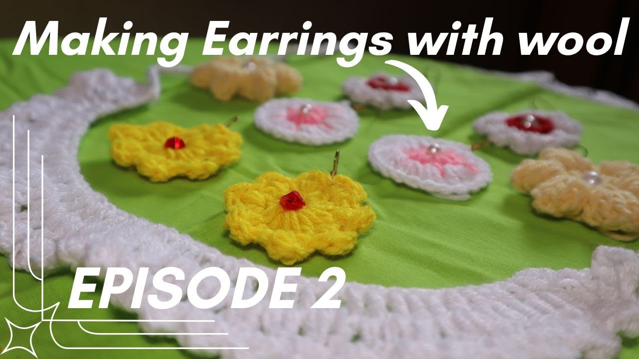 কুশিকাটা/ কুরুশের কাজ || Episode 2 || Making earring at home with wool || Bengali