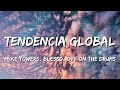 Myke Towers, Blessd, Ovy On The Drums - Tendencia Global (Letra\Lyrics) [Loop 1 Hour]