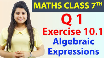 Q 1, Ex 10.1 - Algebraic Expressions - Chapter 10, Maths Class 7th - NCERT, CBSE