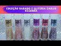 Esmaltes DAILUS BABADO E GLITERIA NOVAS CORES 2022 | Resenha