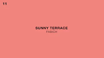 Fabich - Sunny Terrace (Official Audio)