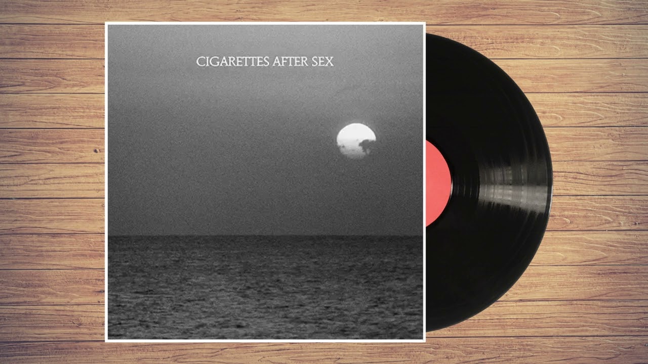Cigarettes After Sex