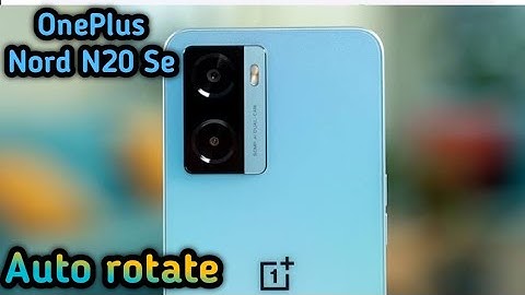 How To Enable Auto Rotate In Oneplus Nord N20 Se,Auto Rotate Screen Enable In Oneplus