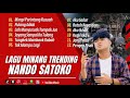 NANDO SATOKO - MIMPI PARINTANG RUSUAH | PULANG ADIAK | SAYANG SAMPAI MATI || LAGU POP TANPA IKLAN