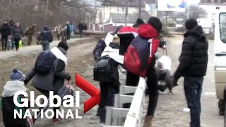 Global National March 6, 2022 Ukraine Says Russians Targeting Civilians As Troops Close In On Kyiv