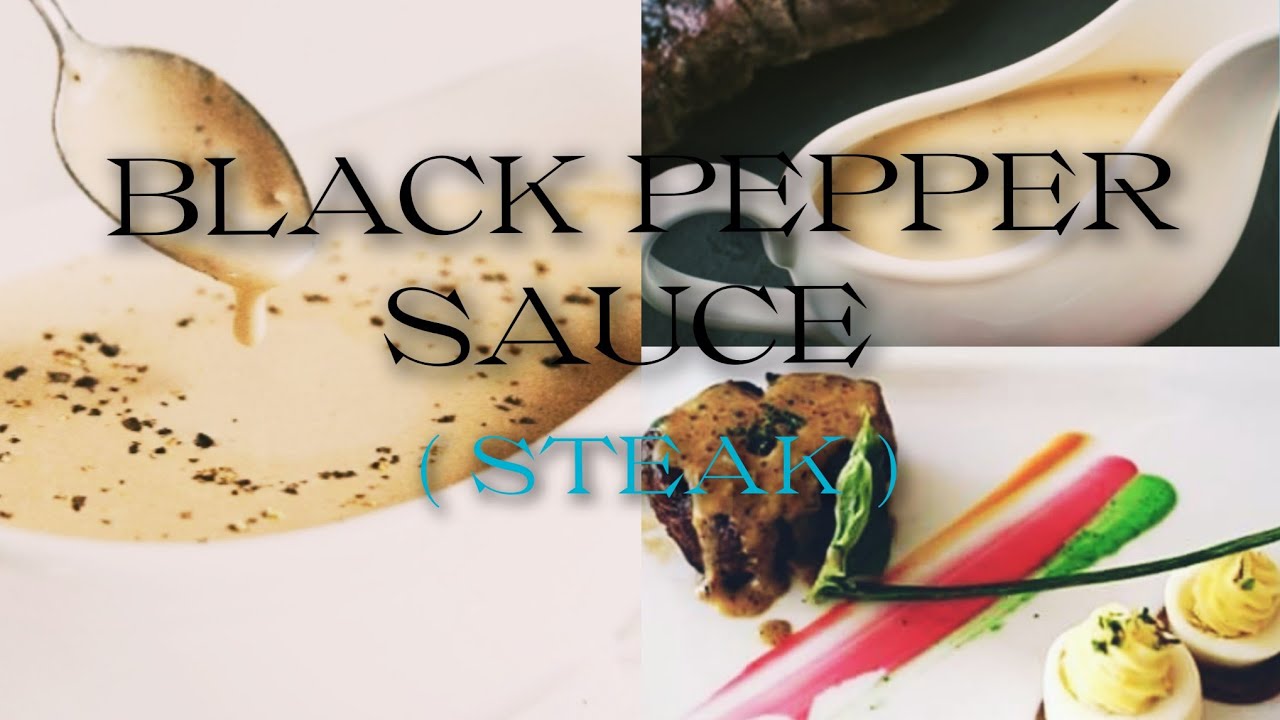BLACK PEPPER SAUCE (STEAK) YouTube