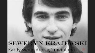 Seweryn Krajewski - Każdy swoje dziesięć minut ma (Tekst) chords