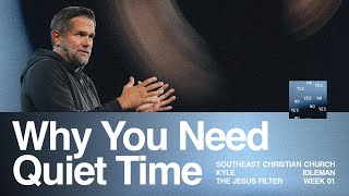 The Jesus Filter Week 1: Yes to Solitude