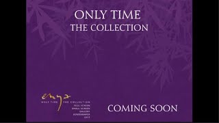 Enya's " ONLY TIME the Collection  " - Episode 31 COMING SOON - The Enya Archive