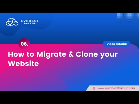 How to Migrate and Clone your Website using Everest Backup Plugin