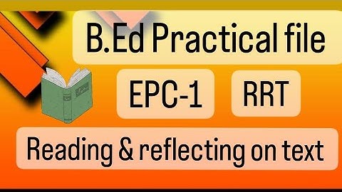 B.Ed practical file RRT Reading & reflecting on text #new #learning #rrt #file #viral