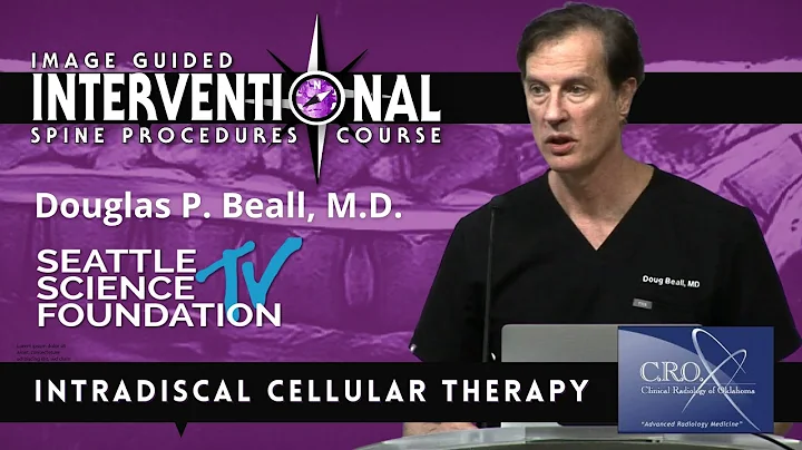 Intradiscal Cellular Therapy  - Douglas P  Beall, ...
