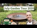 July Garden Tour 2020: Fans Questions, Tough plants & Exploding Atom Update!