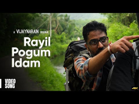 Vijaynarain - Rayil Pogum Idam (Official Music Video)