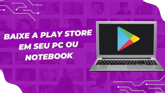 É possível BAIXAR E INSTALAR PLAY STORE no PC? Tire suas dúvidas