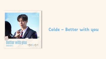 Colde - Better with you [Head Over Heels OST Part 4] {Easy Lyrics}