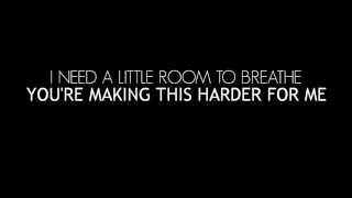 You Me At Six - Room To Breathe (LYRICS)