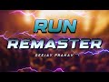 Run  remaster  deejay pranav unreleased