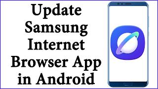 How to Update Samsung Internet Browser App in Android Mobile screenshot 1