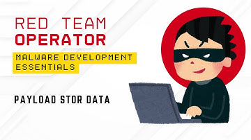 8. Payload Stor Data | Malware Development Essentials