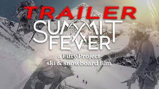 TEASER - Summit Fever - Full Film Coming Soon. 