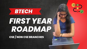 BTech 1st Year Complete Roadmap 2023 CSE/Non CSE Branches