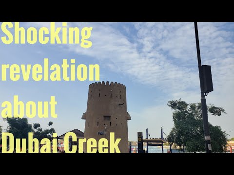 Shocking revelation about Dubai Creek/Old Dubai