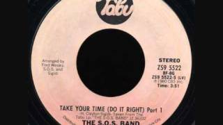 Video thumbnail of "The S.O.S Band - Take Your Time (Do It Right)"